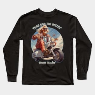 "They See Me Rollin', They Hatin' Funny Retro Hippy on a Scooter Long Sleeve T-Shirt